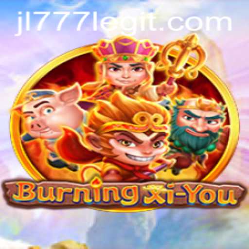 Exploring the Enchanting World of BurningXiYou: Unveiling the Game Mechanics and JL777 Integration